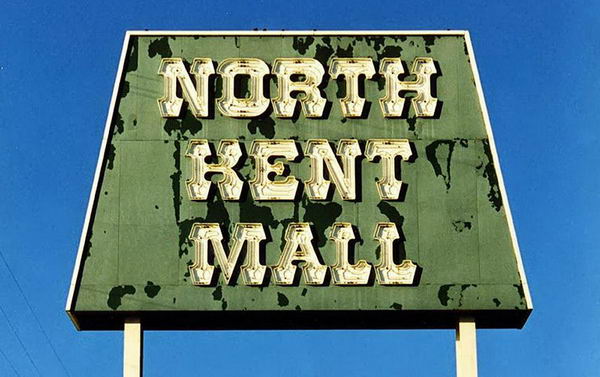 North Kent Mall - The Original Sign From The River 100 Point 5